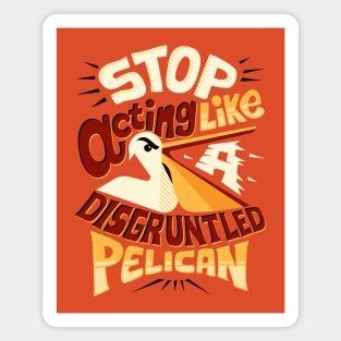 Disgruntled pelican Magnet